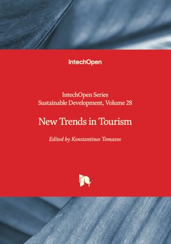 New Trends in Tourism (Sustainable Development, Band 28) von IntechOpen