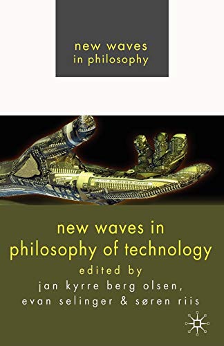 New Waves in Philosophy of Technology