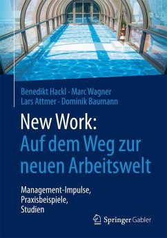 New Work: Auf dem Weg zur neuen Arbeitswelt (eBook, PDF) von Gabler, Betriebswirt.-Vlg