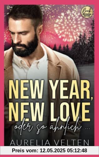 New Year, New Love oder so ähnlich … (Boston In Love)