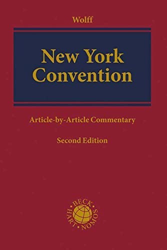 New York Convention: Convention on the Recognition and Enforcement of Foreign Arbitral Awards of 10 June 1958 (Beck international)