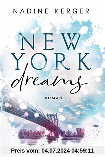 New York Dreams: Roman - Be Mine-Reihe 1