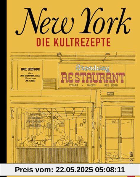 New York Kochbuch: Die Kultrezepte aus dem „melting pot“ New York. Entdecken Sie die leckersten Seiten der amerikanischen Küche