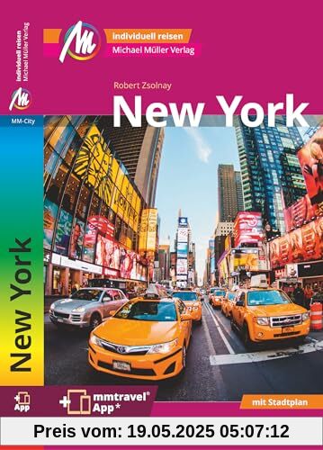 New York MM-City Reiseführer Michael Müller Verlag: Individuell reisen mit vielen praktischen Tipps. Inkl. Freischaltcode zur mmtravel® App
