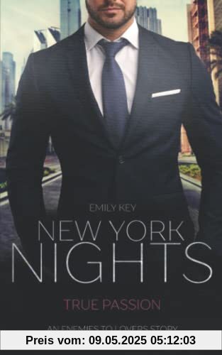 New York Nights: True Passion - An Enemies to Lovers Story (New York Gentlemen 4)