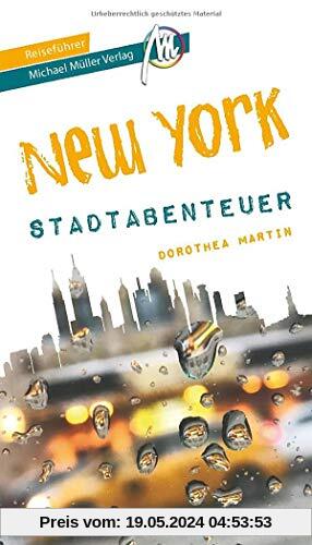 New York - Stadtabenteuer Reiseführer Michael Müller Verlag (MM-Stadtabenteuer)