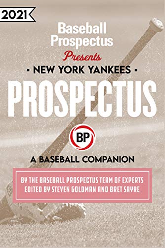 New York Yankees 2021: A Baseball Companion