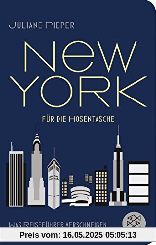 New York für die Hosentasche: Was Reiseführer verschweigen (Fischer Taschenbibliothek)