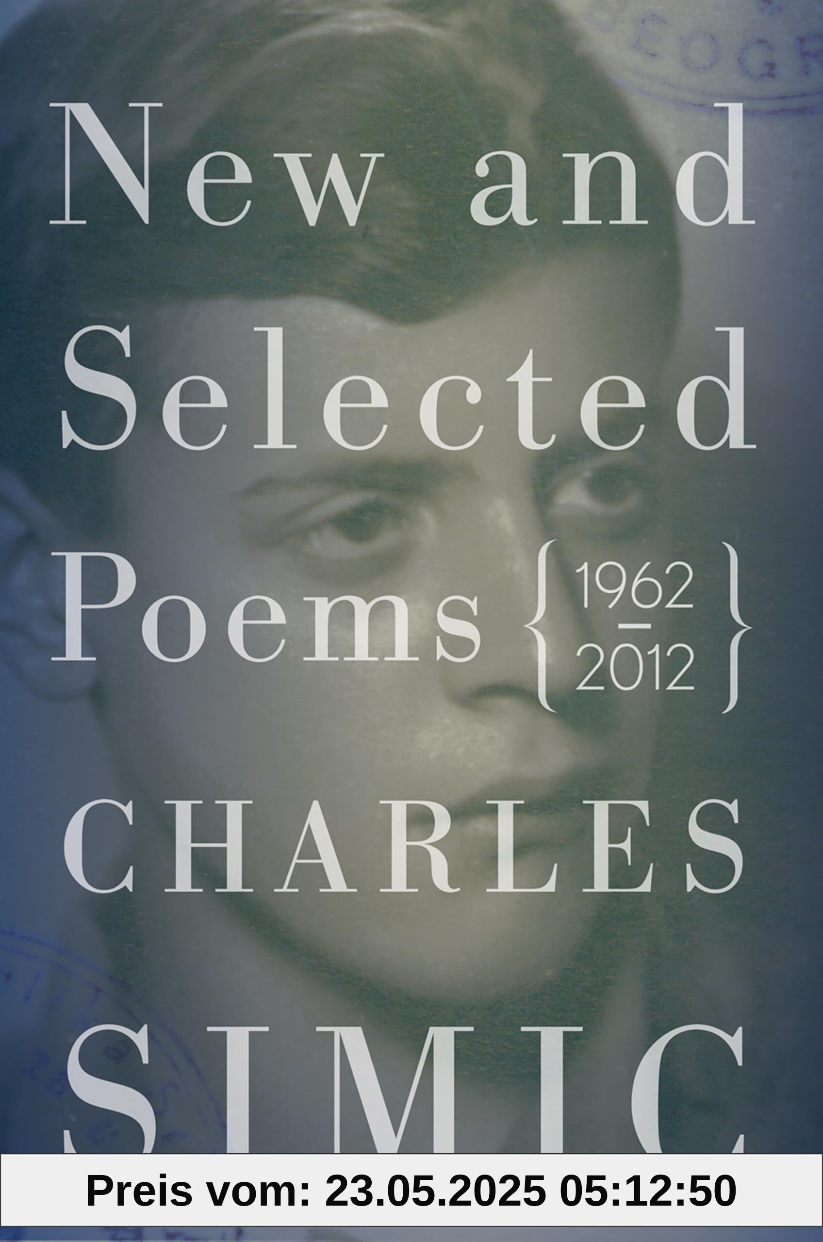 New and Selected Poems: 1962–2012