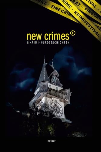 New crimes 1: 8 Krimi-Kurzgeschichten von edition keiper