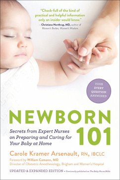 Newborn 101: Secrets from Expert Nurses on Preparing and Caring for Your Baby at Home (eBook, ePUB) von The Experiment