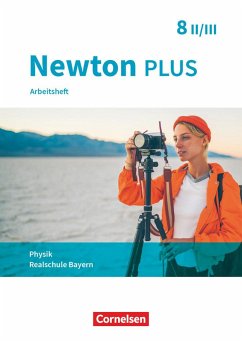 Newton plus 8. Jahrgangsstufe - Wahlpflichtfächergruppe II-III - Arbeitsheft mit Lösungen. Bayern von Oldenbourg Schulbuchverlag