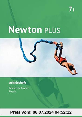 Newton plus - Realschule Bayern: 7. Jahrgangsstufe - Wahlpflichtfächergruppe I - Arbeitsheft mit Lösungen