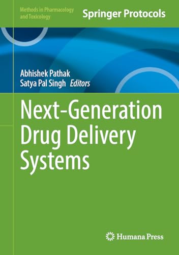 Next-Generation Drug Delivery Systems (Methods in Pharmacology and Toxicology) von Humana