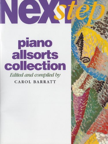 Next Step Piano Allsorts Collection (Carol Barratt): Noten für Klavier von J. & W. Chester Music