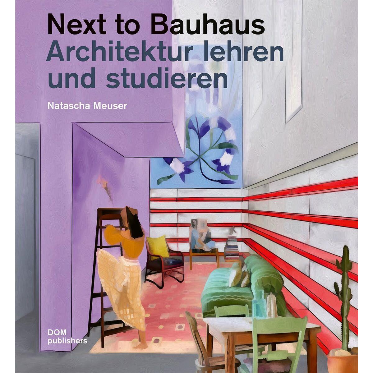 Next to Bauhaus von DOM Publishers