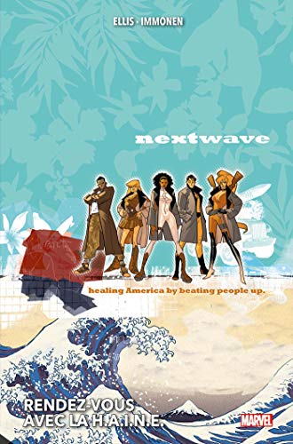 Nextwave : Rendez-vous avec la H.A.I.N.E. Nextwave : Rendez-vous avec la H.A.I.N.E. von Panini