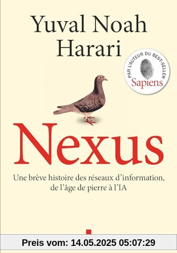 Nexus (version française): Une brève histoire des réseaux d'information, de l'âge de pierre à l'IA