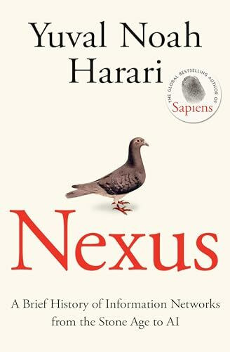Nexus: FROM THE MULTI-MILLION COPY BESTSELLING AUTHOR OF SAPIENS Nexus: FROM THE MULTI-MILLION COPY BESTSELLING AUTHOR OF SAPIENS