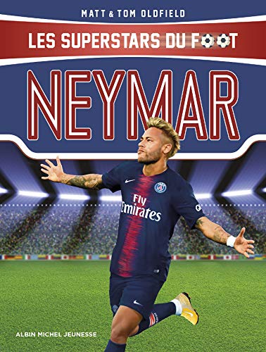 Neymar: Les Superstars du foot Neymar: Les Superstars du foot