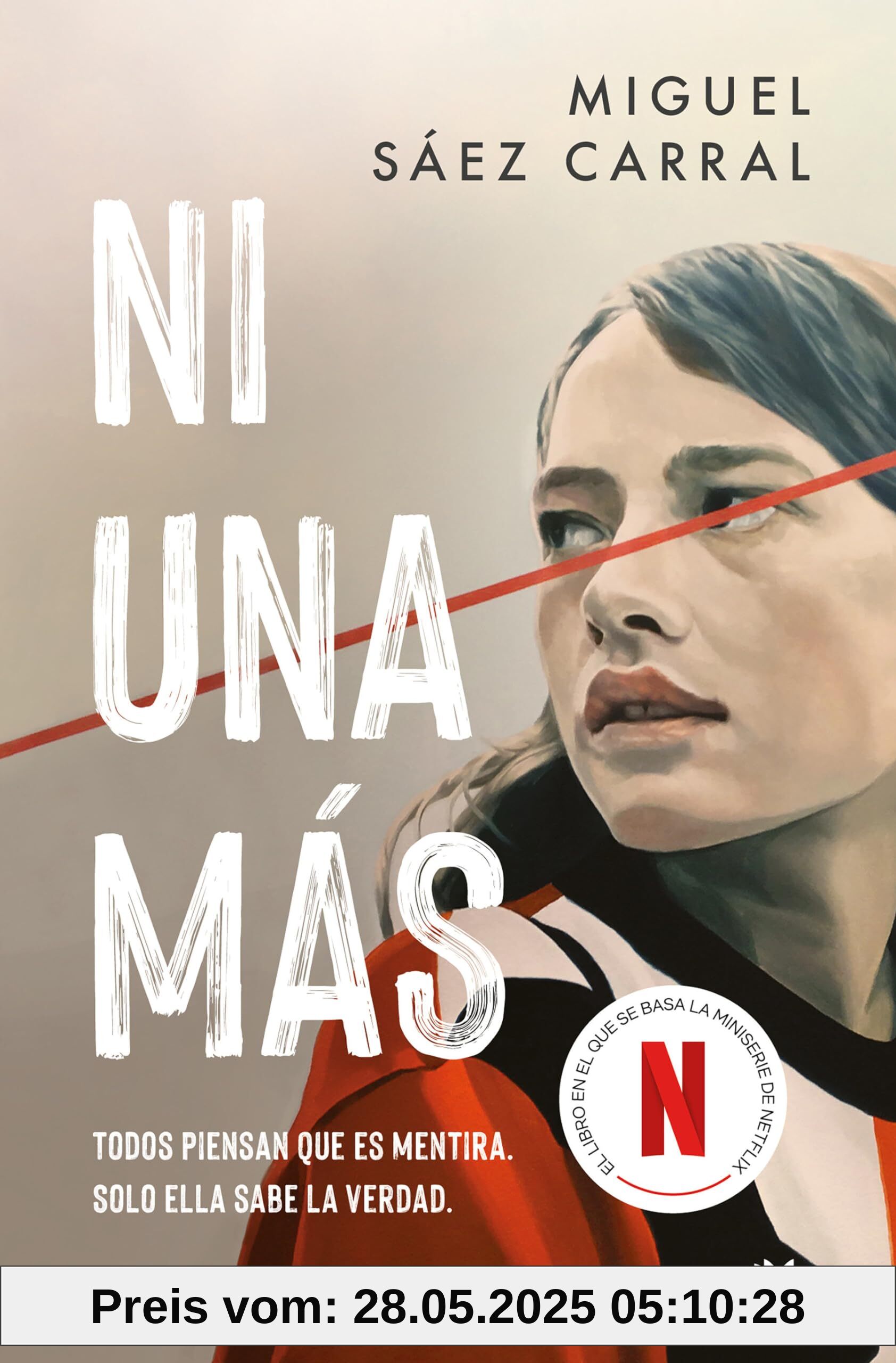 Ni una mas: La novela en la que se basa la serie de Netflix (Ficción)