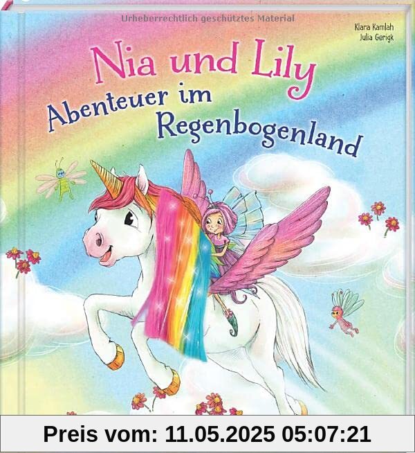 Nia und Lily - Abenteuer im Regenbogenland (Die Abenteur von Einhorn Nia & Fee Lily: Bilderbuch - Kinderbücher ab 3 Jahre)