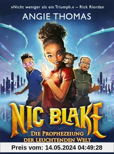 Nic Blake - Die Prophezeiung der leuchtenden Welt: Der Start der fantastischen Reihe ab 10 Jahren