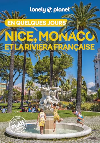 Nice, Monaco et la Riviera française En quelques jours 4ed: 4e édition. Avec 1 plan détachable von LONELY PLANET