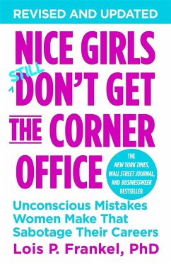 Nice Girls Don't Get the Corner Office von Business Plus