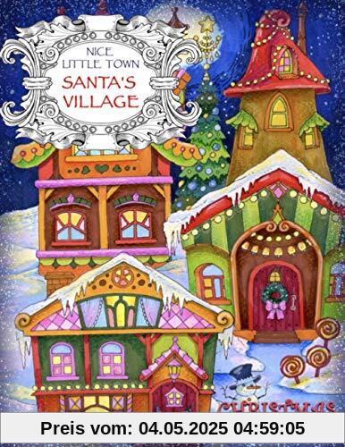 Nice Little Town - Christmas, Santa's Village: Adult Coloring Book (Stress Relieving Coloring Pages, Coloring Book for Relaxation)