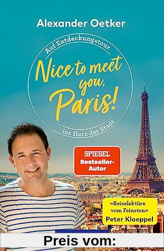 Nice to meet you, Paris!: Auf Entdeckungstour ins Herz der Stadt (POLYGLOTT Nice to meet you)
