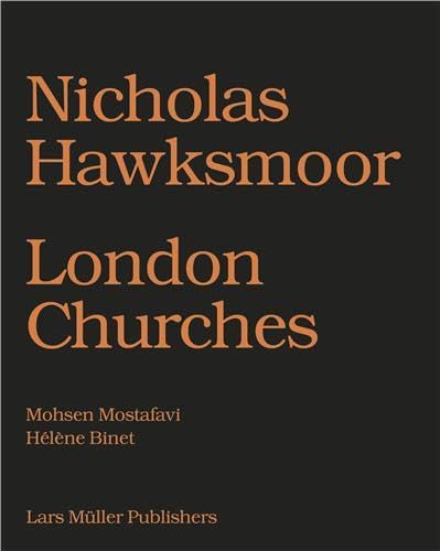 Nicholas Hawksmoor: London Churches