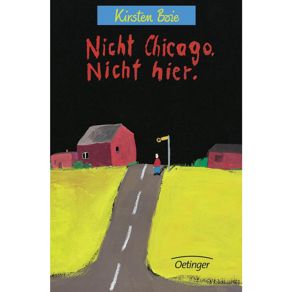 Nicht Chicago, nicht hier von Oetinger