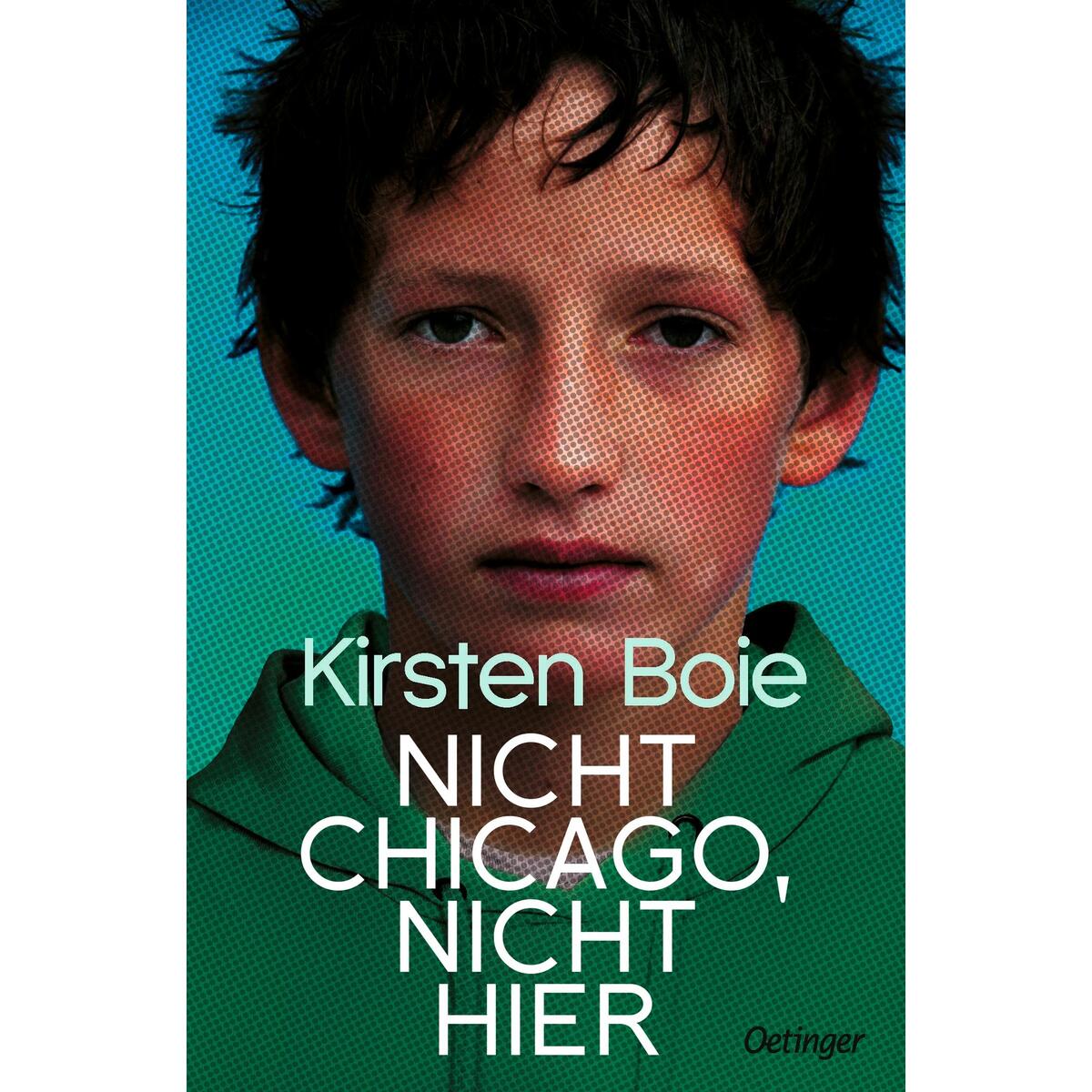 Nicht Chicago. Nicht hier. Nicht Chicago. Nicht hier. von Oetinger