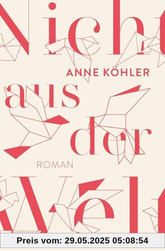 Nicht aus der Welt: Roman