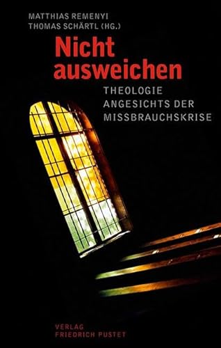 Nicht ausweichen: Theologie angesichts der Missbrauchskrise