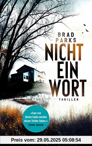 Nicht ein Wort: Thriller