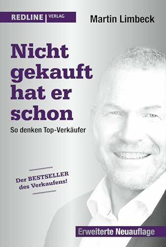 Nicht gekauft hat er schon: So denken Top-Verkäufer Nicht gekauft hat er schon: So denken Top-Verkäufer