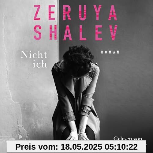Nicht ich: 4 CDs | Zeruya Shalevs literarisches Debüt