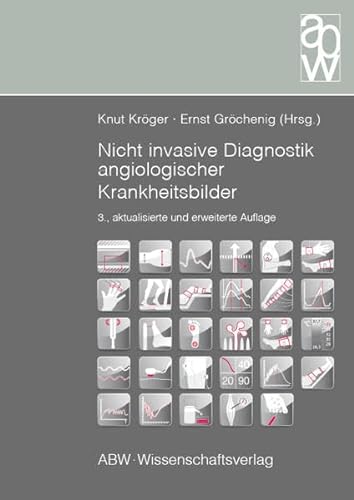 Nicht invasive Diagnostik angiologischer Krankheitsbilder von ABW Wissenschaftsverlag G
