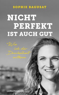 Nicht perfekt ist auch gut (eBook, ePUB) von Langen - Mueller Verlag