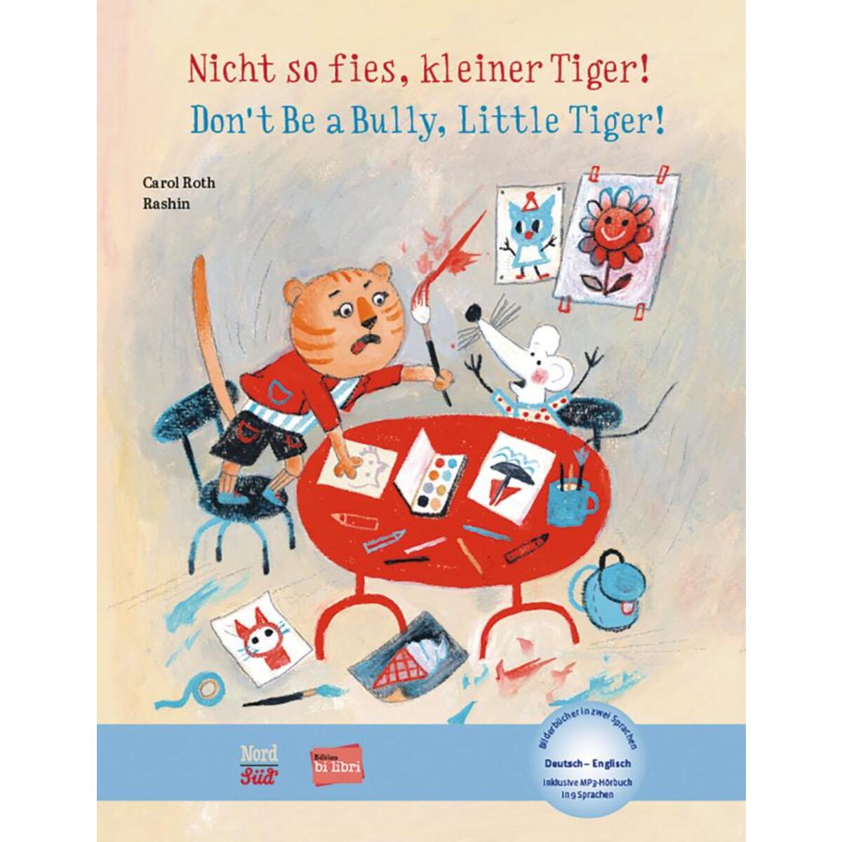 Nicht so fies, kleiner Tiger! (Deutsch-Englisch) Nicht so fies, kleiner Tiger! (Deutsch-Englisch) von Hueber Verlag GmbH
