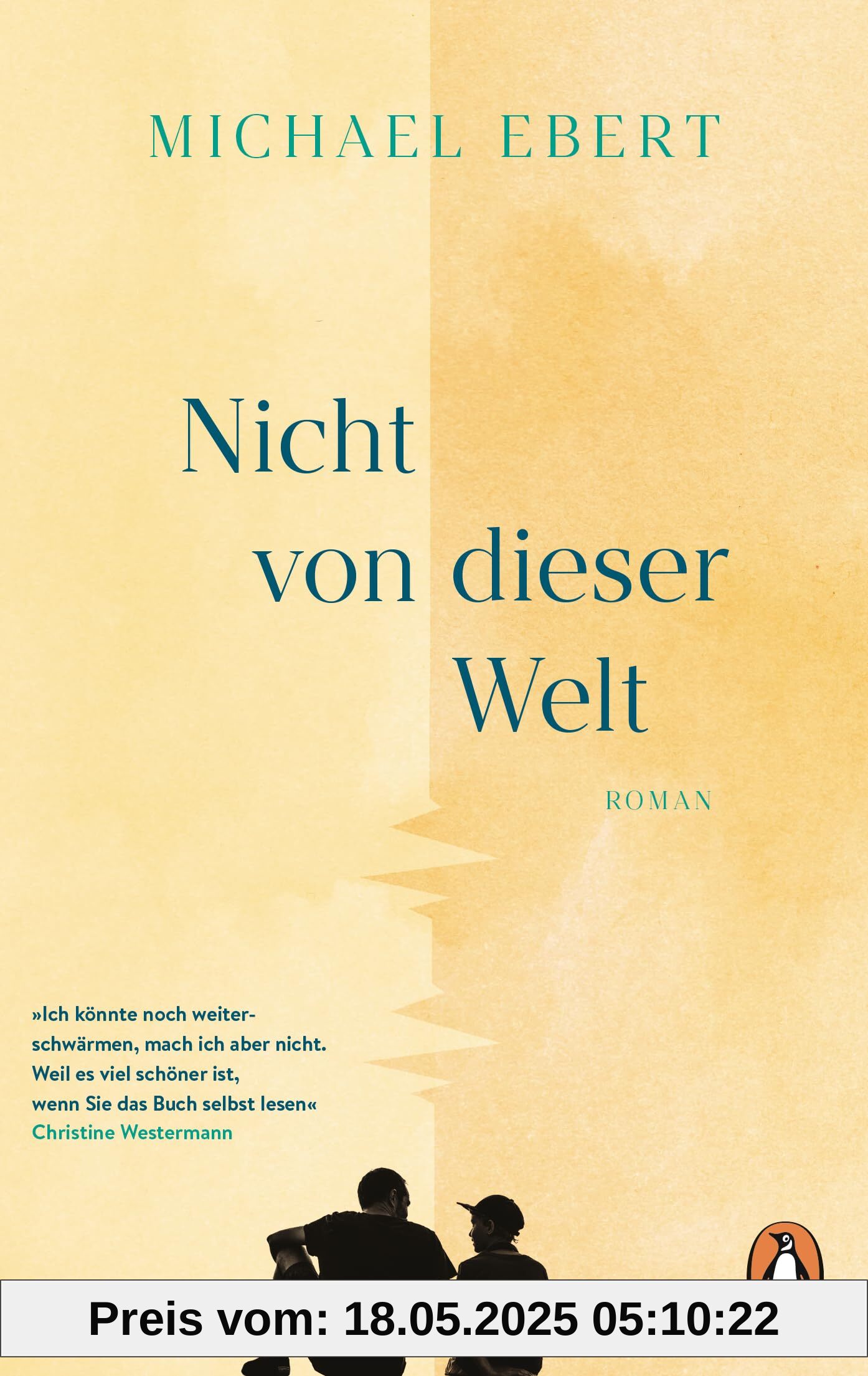 Nicht von dieser Welt: Roman - Ich könnte noch weiterschwärmen, mach ich aber nicht. Weil es viel schöner sein wird, wenn Sie das Buch selbst lesen. (Christine Westermann)