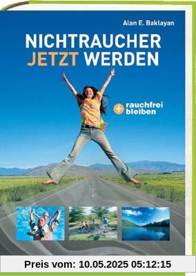 Nichtraucher - Jetzt werden - und rauchfrei bleiben