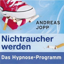 Nichtraucher werden. Das Hypnose-Programm (MP3-Download) von Consult Media Verlag