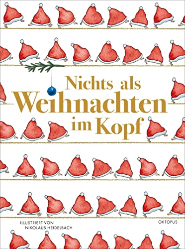 Nichts als Weihnachten im Kopf: Geschichten und Gedichte von Kampa Verlag