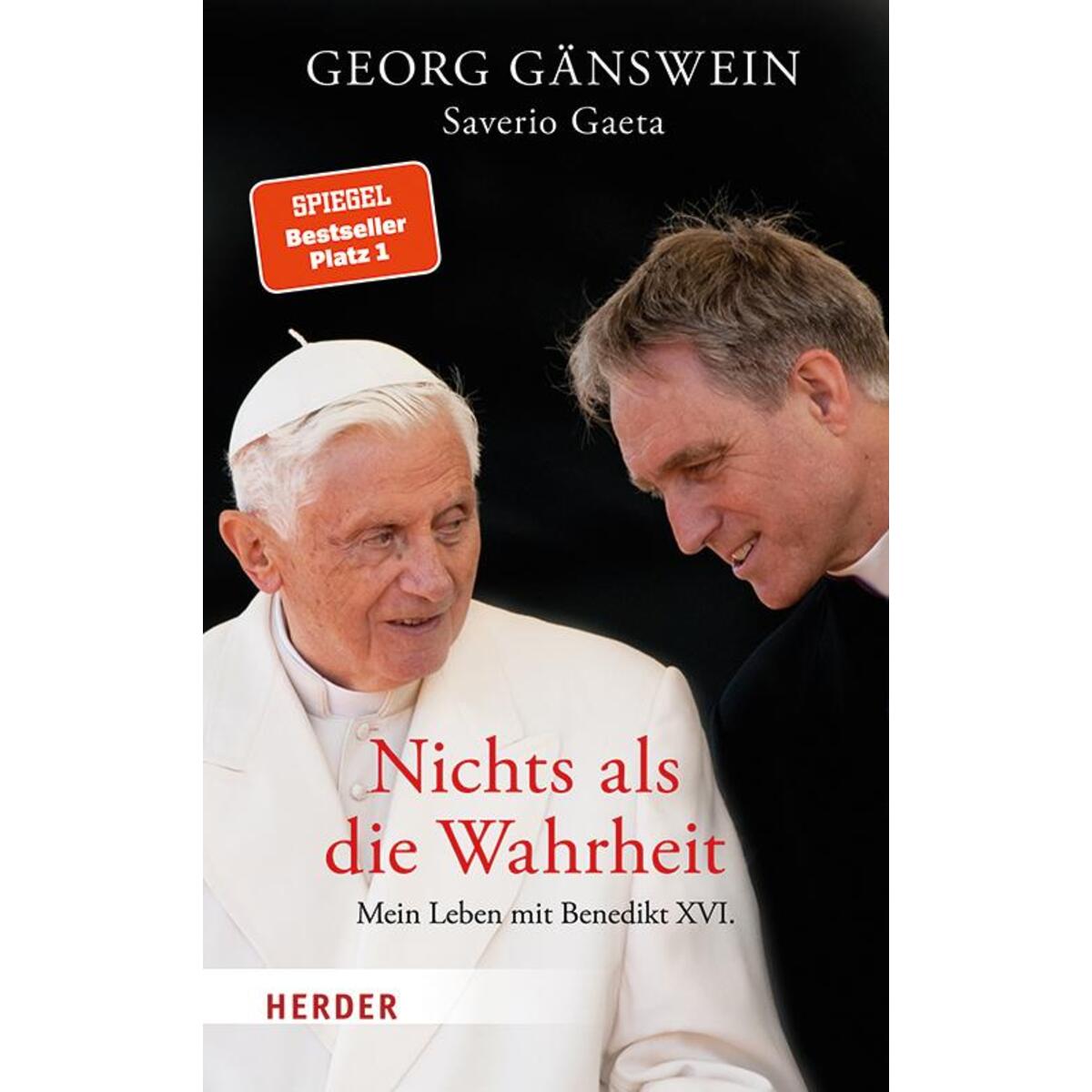 Nichts als die Wahrheit Nichts als die Wahrheit von Herder Verlag GmbH