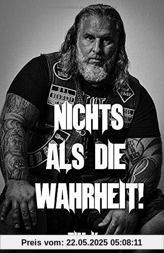 Nichts als die Wahrheit!
