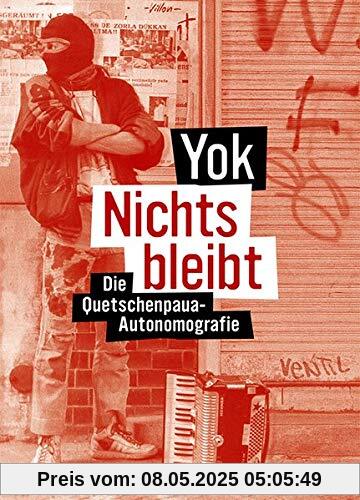 Nichts bleibt: Die Quetschenpaua-Autonomografie