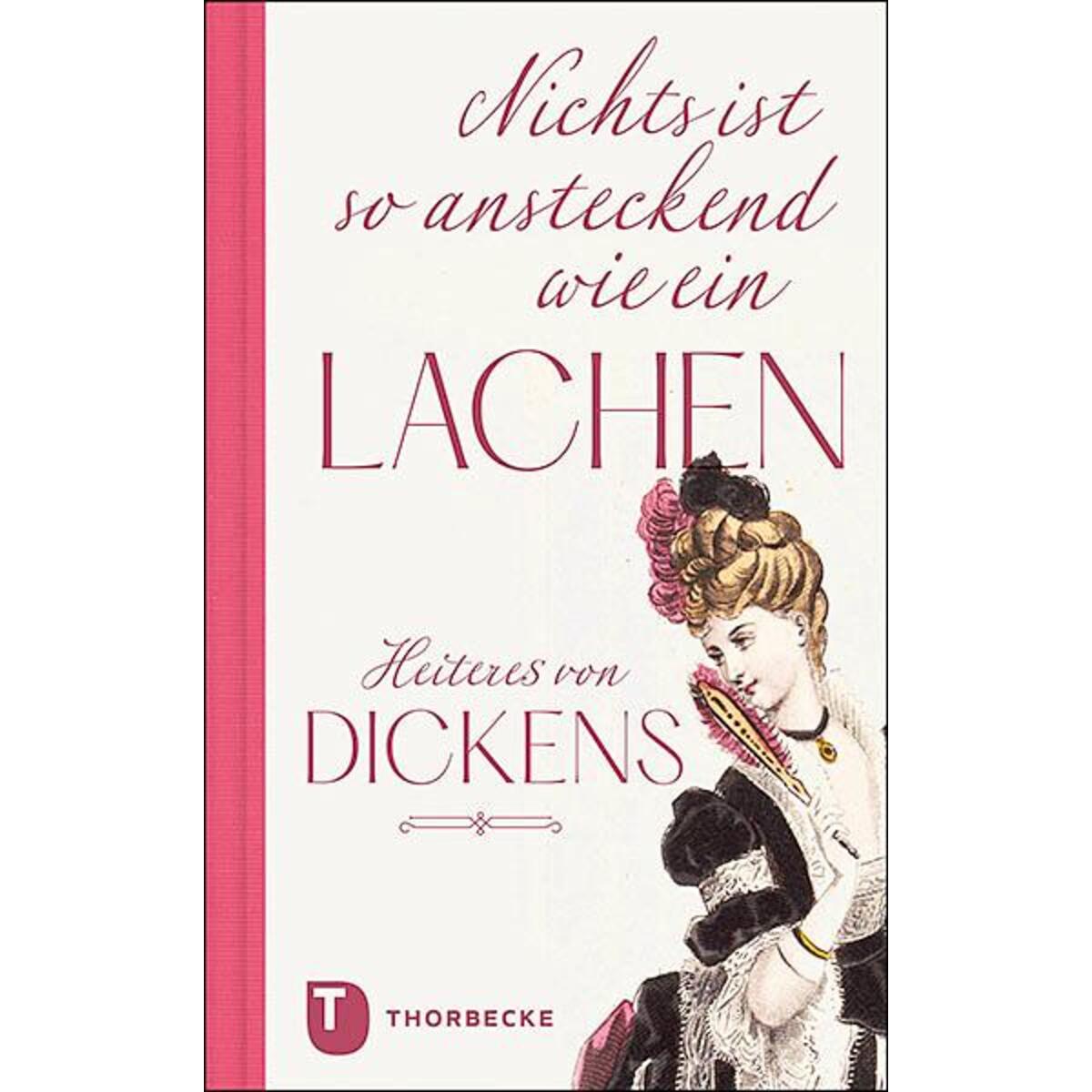 "Nichts ist so ansteckend wie ein Lachen" "Nichts ist so ansteckend wie ein Lachen" von Thorbecke Jan Verlag